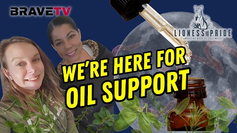 BraveTV- November 16, 2023 - Lioness Pride - "We're Here for Oil Support"