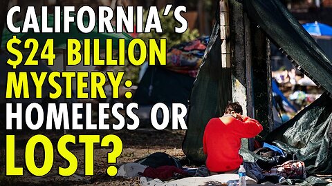 California spends $24 billion on homelessness but Shockingly nobody knows where it went!