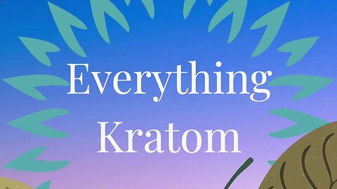 S7 E41 - The Kratom Train: Looking Back