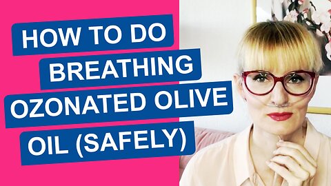 How to Do Breathing Ozonated Olive Oil (SAFELY)