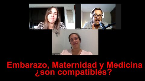 #39-SESGOS. Embarazo, Maternidad y Medicina con Andrea Rodríguez y Emilia Alonso