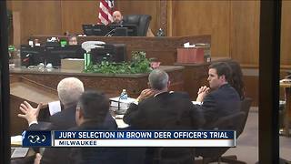 Jury selection in progress for Brown Deer Police Officer case