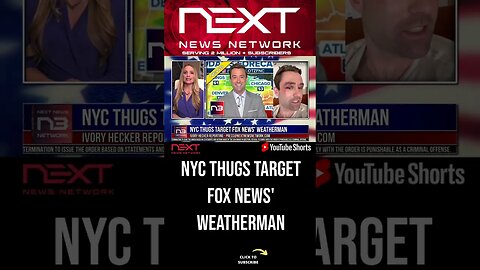 NYC Thugs Target Fox News' Weatherman #shorts