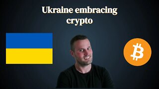 Ukraine embracing crypto