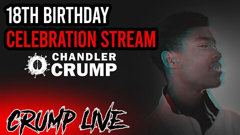 18TH BIRTHDAY CELEBRATION! - Crump Live