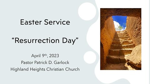 Easter Service "Resurrection Sunday"