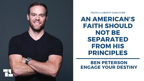 Ben Peterson: An American's Faith Should Not Be Separated from His Principles