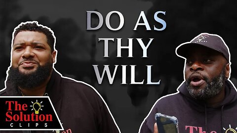 Do as thy will