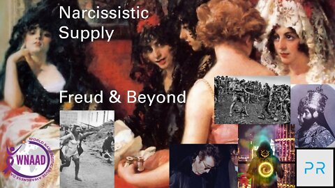 Narcissistic Supply - Freud and Beyond - WNAAD