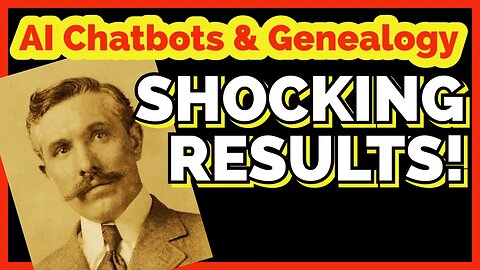SHOCKING RESULTS! Should you use AI Chatbots for Genealogy?