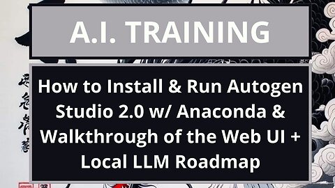 How to Install & Run Autogen Studio 2.0 w/ Anaconda & Walkthrough of the Web UI + Local LLM Roadmap