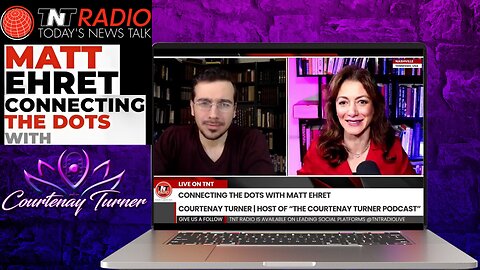 Courtenay Connects The Dots w/ Matt Ehret on TNT Radio