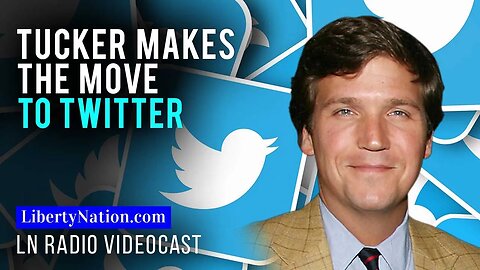 Tucker Makes the Move to Twitter