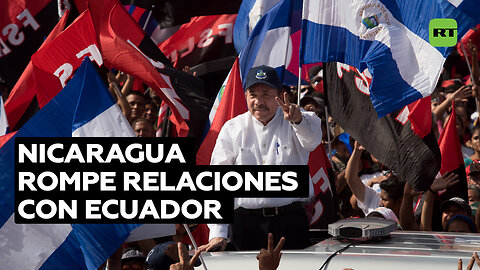 Nicaragua rompe relaciones diplomáticas con el Gobierno de Ecuador