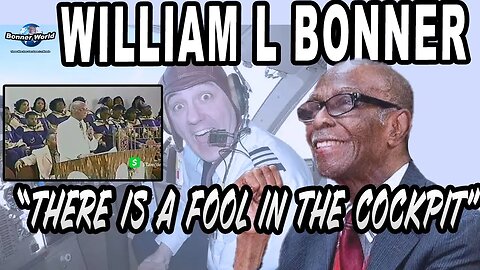 Bishop William L Bonner - There Is a Fool In The Cockpit