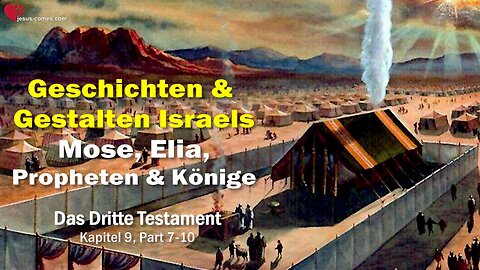 Mose, Elia, Propheten & Könige... Geschichten des Volkes Israel ❤️ Das Dritte Testament Kapitel 9-3