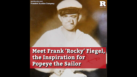 Meet Frank 'Rocky' Fiegel, the Inspiration for Popeye the Sailor