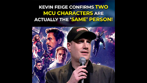 Kevin Feige Confirms Two MCU Characters Are Actually The Same Person