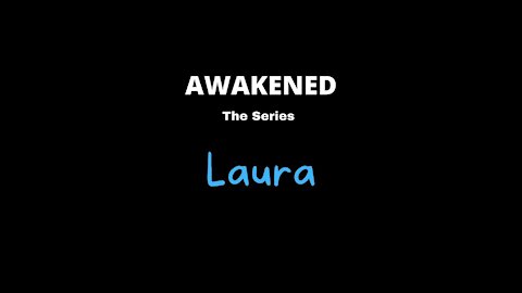 Awakened The Series Laura's Story