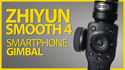 Zhiyun Smooth 4 Smartphone Gimbal Stabilizer