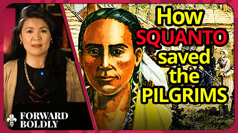 Thanksgiving: How Catholic Squanto Saved the Pilgrims | Forward Boldly
