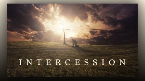 Intercession is STILL Your Highest Calling