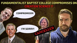 Hyles Anderson College President Bows to CANCEL CULTURE and APOLOGIZES for Creation Science Seminar