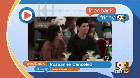 Feedback Friday: Roseanne canceled while FC Cincinnati gets greenlight