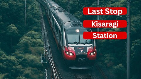 The Last Stop At Kisaragi Station: A Japanese Web Mystery