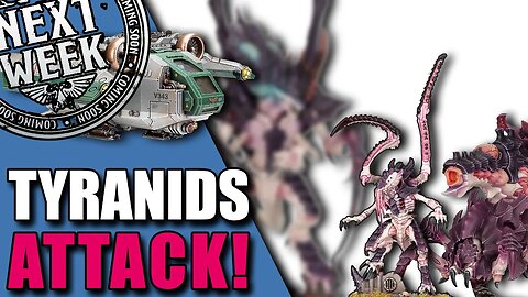Tyranids attack in this Sunday preview for Warhammer 40k!