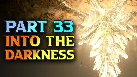 FF16 Into The Darkness - Final Fantasy XVI Walkthrough Part 33