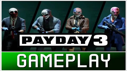 Payday 3 | Xbox Series X Gameplay | First Look | Open Beta
