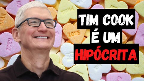 TIM COOK É UM HIPÓCRITA