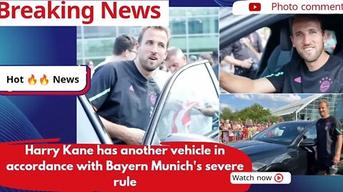 Harry Kane has another vehicle in accordance with Bayern Munich's severe rule