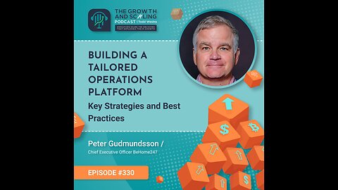 Ep#330 Peter Gudmundsson: Building a Tailored Operations Platform: Key Strategies and Best Practices