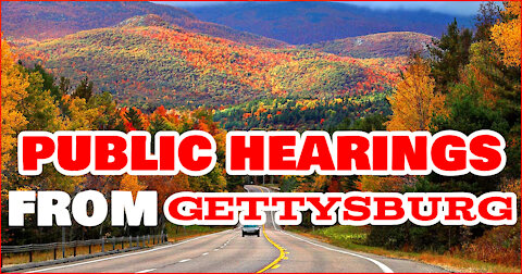 Public Hearings At Gettysburg On Election Irregularities 2020