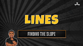 Lines | Finding the Slope