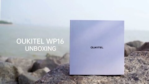 oukitel wp16 unboxing and look
