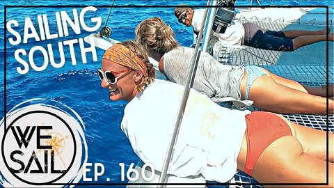 South Bound Sail to the Revillagigedos | Episode 160