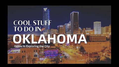 Cool Stuff to Do in Oklahoma: Guide to Exploring the City | Stufftodo.us