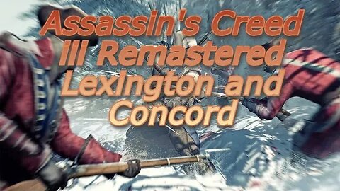 Assassin's Creed III Remastered Part 8