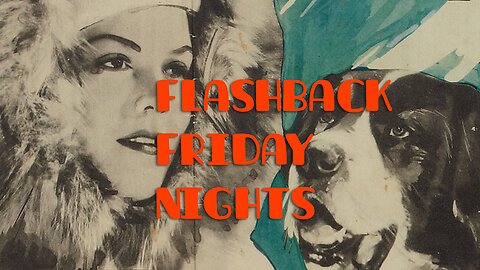 Flashback Friday Nights | Call of the Yukon | RetroVision TeleVision
