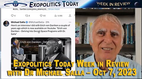 Week in Review (10/7/23) | Michael Salla's "Exopolitcs Today"