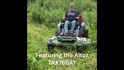 Featuring the Altoz TRX766AT vs an overgrown thicket