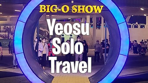 Taking a Solo Trip 👩 - Visiting Yeosu in South Korea - 여수여행 🌊