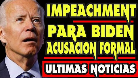 🔴 RECIBE DE SU PROPIA MEDICINA, CONGRESISTA REALIZA ACUSACIÓN FOMAL DE IMPEACHMENT CONTRA BIDEN