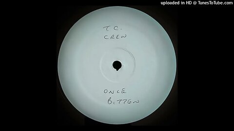 TC CREW - ONCE BITTEN (ONCE TECHNO MIX)