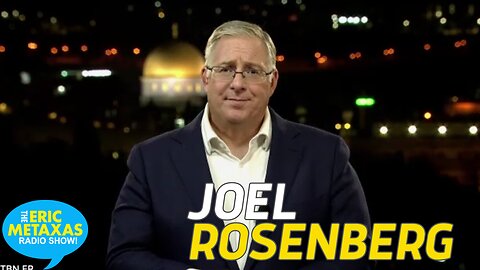 Joel Rosenberg Gives an Update From Jerusalem