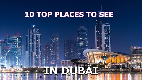 TOP 10 PLACES YOU MUST VISIT IN DUBAI #dubai #uae