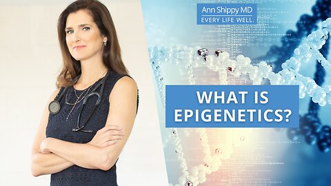 What is Epigenetics?